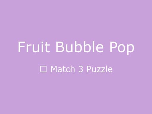 Play Fruit Bubble Pop online