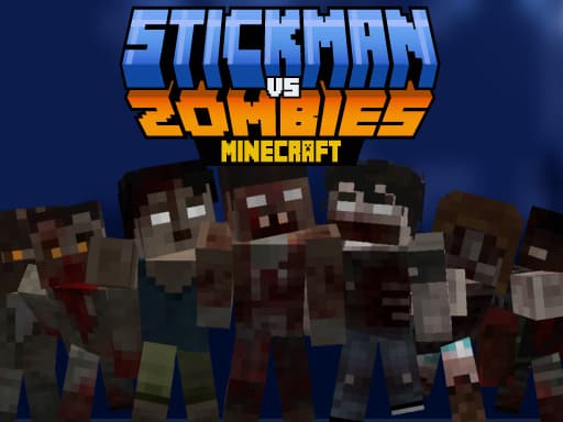 Play Stickman vs Zombies Minecraft online