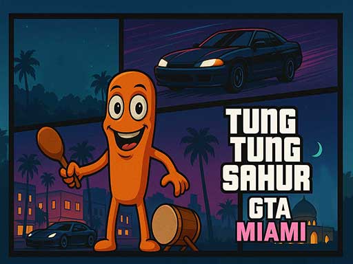 Play Tung Tung Sahur GTA Miami online